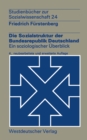 Die Sozialstruktur der Bundesrepublik Deutschland : Ein soziologischer Uberblick - eBook