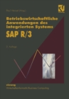 Betriebswirtschaftliche Anwendungen des integrierten Systems SAP R/3 : Projektstudien, Grundlagen und Anregungen fur eine erfolgreiche Praxis - eBook