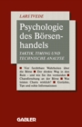 Psychologie des Borsenhandels : Taktik, Timing und Technische Analyse - eBook