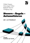 Steuern - Regeln - Automatisieren : Lehr- und Arbeitsbuch - eBook