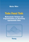 Turbo Pascal Tools : Mathematische Verfahren und Programmroutinen zur Auswertung experimenteller Daten - eBook