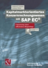 Kapitalmarktorientiertes Konzernrechnungswesen mit SAP EC(R) : Umsetzung eines effizienten eReportings - eBook