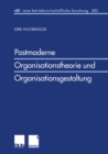 Postmoderne Organisationstheorie und Organisationsgestaltung - eBook