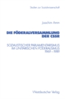 Die Foderalversammlung der CSSR : Sozialistischer Parlamentarismus im unitarischen Foderalismus 1969-1989 - eBook