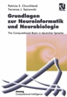 Grundlagen zur Neuroinformatik und Neurobiologie : The Computational Brain in deutscher Sprache - eBook