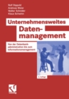 Unternehmensweites Datenmanagement : Von der Datenbankadministration bis zum Informationsmanagement - eBook