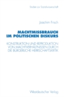 Machtmibrauch im politischen Diskurs : Konstruktion und Reproduktion von Machtverhaltnissen durch die burgerliche Herrschaftskritik - eBook