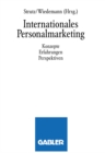 Internationales Personalmarketing : Konzepte, Erfahrungen, Perspektiven - eBook