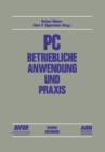 PC - Betriebliche Anwendung und Praxis : Beitrage des 2. deutschen PC-Kongresses 1984 - eBook