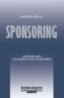 Sponsoring : Unternehmen als Mazene und Sponsoren - eBook