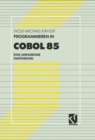 Programmieren in COBOL 85 : Eine umfassende Einfuhrung - eBook
