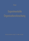 Experimentelle Organisationsforschung : Methodische und wissenschaftstheoretische Grundlagen - eBook