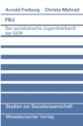 FDJ : Der sozialistische Jugendverband der DDR - eBook