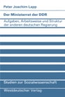 Der Ministerrat der DDR : Aufgaben, Arbeitsweise und Struktur der anderen deutschen Regierung - eBook