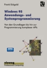 Windows 95 Anwendungs- und Systemprogrammierung : Von den Grundlagen bis hin zur Programmierung komplexer APIs - eBook