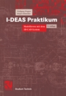 I-DEAS Praktikum : Modellieren mit dem 3D-CAD-System I-DEAS Master Series - eBook