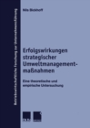 Erfolgswirkungen strategischer Umweltmanagementmanahmen : Eine theoretische und empirische Untersuchung - eBook