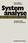 Systemanalyse : Arbeitstechniken der EDV-Organisation - eBook