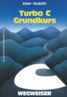 Turbo C-Wegweiser Grundkurs - eBook