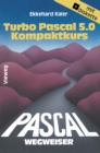Turbo Pascal 5.0-Wegweiser Kompaktkurs - eBook