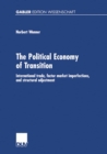 The Political Economy of Transition : International trade, factor market imperfections, and structural adjustment - eBook