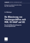 Die Bilanzierung von Pensionsgeschaften nach HGB, US-GAAP und IAS : Die wirtschaftliche Betrachtungsweise als Konvergenzkriterium - eBook