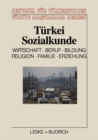 Turkei-Sozialkunde : Wirtschaft, Beruf, Bildung, Religion, Familie, Erziehung - eBook