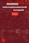 Informationstechnik kompakt : Theoretische Grundlagen - eBook