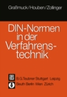 DIN-Normen in der Verfahrenstechnik : Ein Leitfaden der technischen Regeln und Vorschriften - eBook