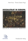 Sozialstaat in Europa : Geschichte * Entwicklung Perspektiven - eBook