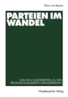 Parteien im Wandel : Von den Volksparteien zu den professionalisierten Wahlerparteien - eBook