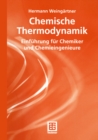 Chemische Thermodynamik : Einfuhrung fur Chemiker und Chemieingenieure - eBook