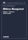 Mittleres Management : Aufgaben - Funktionen - Arbeitsverhalten - eBook