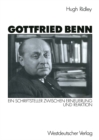Gottfried Benn : Ein Schriftsteller zwischen Erneuerung und Reaktion - eBook