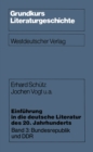 Einfuhrung in die deutsche Literatur des 20. Jahrhunderts : Band 3: Bundesrepublik und DDR - eBook