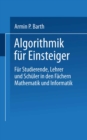 Algorithmik fur Einsteiger : Fur Studierende, Lehrer und Schuler in den Fachern Mathematik und Informatik - eBook