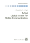 GSM Global System for Mobile Communication : Vermittlung, Dienste und Protokolle in digitalen Mobilfunknetzen - eBook