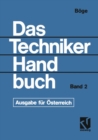 Das Techniker Handbuch : Grundlagen und Anwendungen der Maschinenbau-Technik.            Ausgabe fur Osterreich - Band 2 - eBook