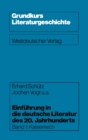 Einfuhrung in die deutsche Literatur des 20. Jahrhunderts : Kaiserreich - eBook
