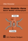 Atome - Molekule - Kerne : Band II Molekul- und Kernphysik - eBook