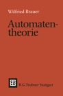 Automatentheorie : Eine Einfuhrung in die Theorie endlicher Automaten - eBook