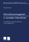 Informationsmanagement in vernetzten Unternehmen : Wirtschaftlichkeit, Organisationsanderungen und der Erfolgsfaktor Zeit - eBook