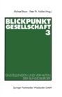 Blickpunkt Gesellschaft 3 : Einstellungen und Verhalten der Bundesburger - eBook