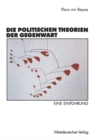 Die politischen Theorien der Gegenwart : Eine Einfuhrung - eBook