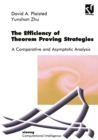 The Efficiency of Theorem Proving Strategies : A Comparative and Asymptotic Analysis - eBook