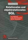 Relationales und objektrelationales SQL : Eine Einfuhrung in die Arbeit mit aktuellen ORACLE-Datenbanken - eBook