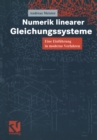 Numerik linearer Gleichungssysteme : Eine Einfuhrung in moderne Verfahren - eBook