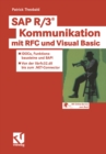 SAP R/3(R) Kommunikation mit RFC und Visual Basic : IDOCs, Funktionsbausteine und BAPI - Von der librfc32.dll bis zum .NET-Connector - eBook