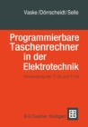 Programmierbare Taschenrechner in der Elektrotechnik : Anwendung der TI58 und TI59 - eBook