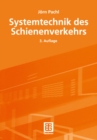 Systemtechnik des Schienenverkehrs - eBook